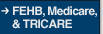 FEHB, Medicare, & TRICARE