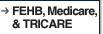 FEHB, Medicare, & TRICARE