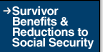 Survivor Benefits & Reduction to Social Security